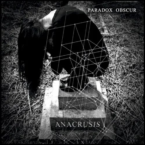 ANACRUSIS — Paradox Obscur