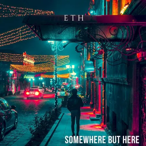 Somewhere but Here — ETH