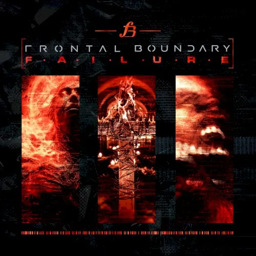 Failure (bonus edition) — FRONTAL BOUNDARY