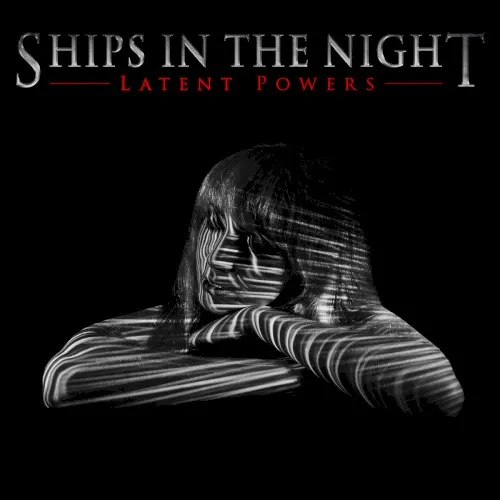 Latent Powers — Ships In The Night