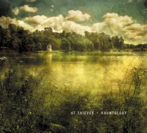Hauntology — 4T Thieves