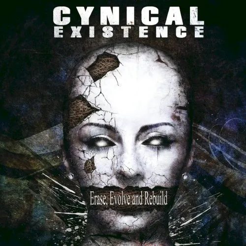Erase, Evolve and Rebuild — CYNICAL EXISTENCE