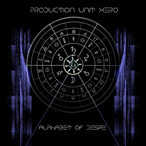 Alphabet of Desire — Production Unit Xero