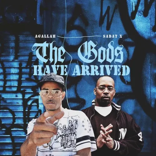 The Gods Have Arrived — Agallah The Don