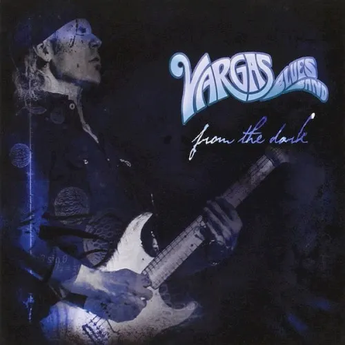 From the Dark — Vargas Blues Band