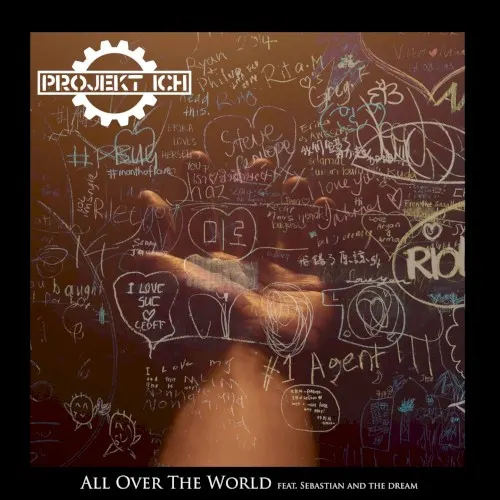All Over the World — PROJEKT ICH