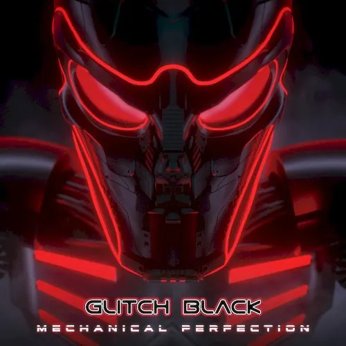 Mechanical Perfection — Glitch Black