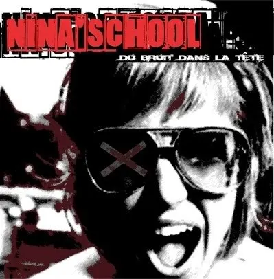 Du bruit dans la tête — Nina'School