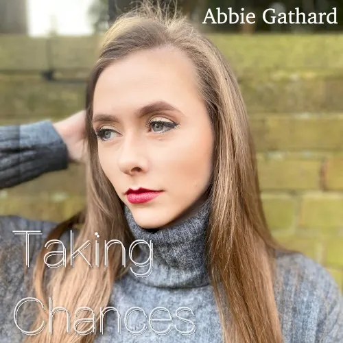 Taking Chances — Abbie Gathard