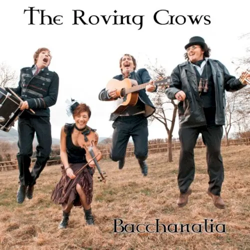 Bacchanalia — Roving Crows