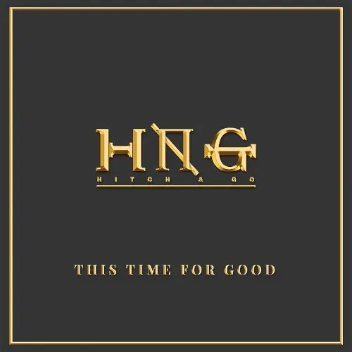 This Time for Good — Hitch and Go