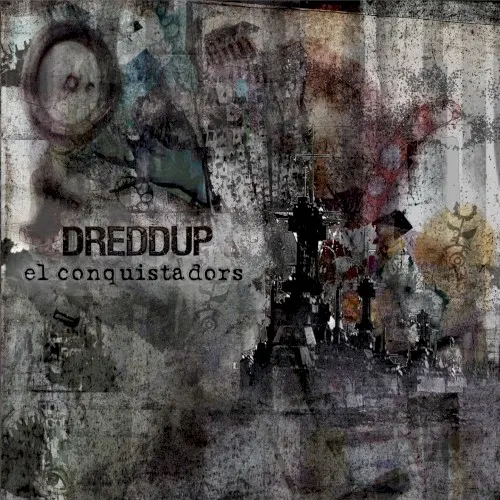 El Conquistadors — dreDDup