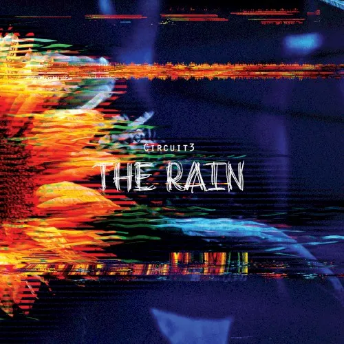 The Rain — Circuit3
