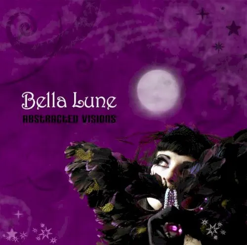 Abstracted Visions — Bella Lune