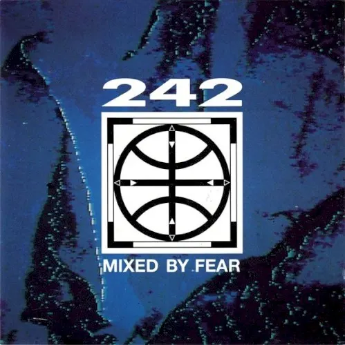 Mixed by Fear — Front 242