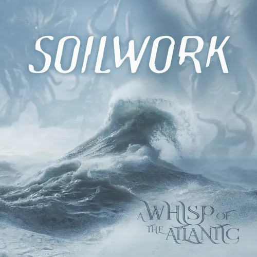 A Whisp of the Atlantic — SOILWORK