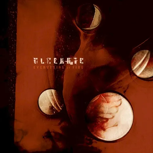 Everything Is Fire — Ulcerate