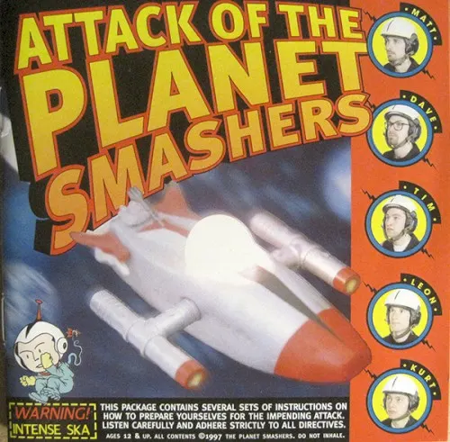 Attack of the Planet Smashers — The Planet Smashers