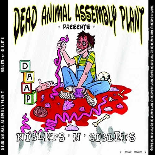 Strip Off Your Niblets and Giblets — Dead Animal Assembly Plant