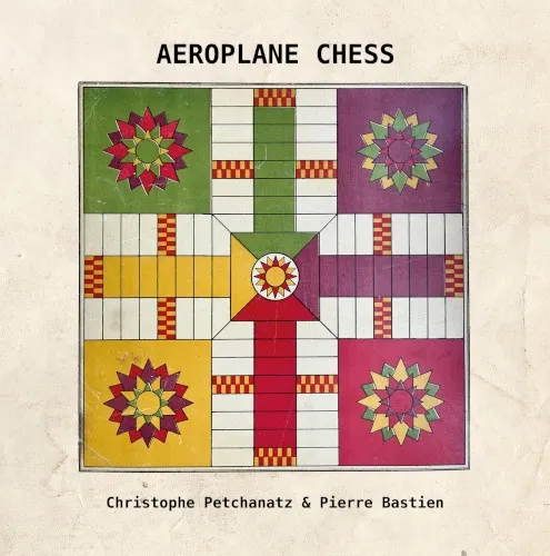 AEROPLANE CHESS — Pierre Bastien