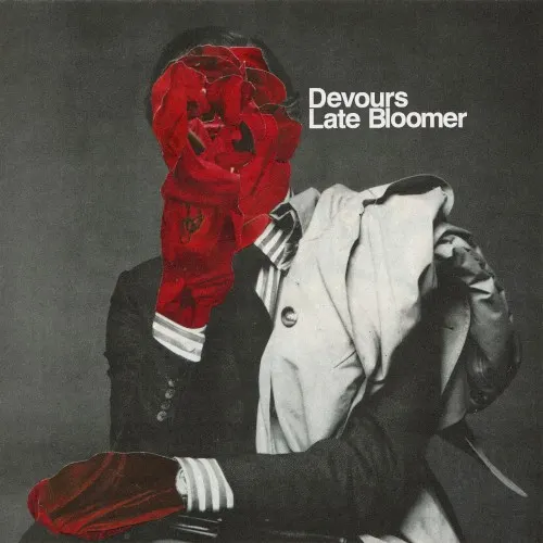 Late Bloomer — Devours
