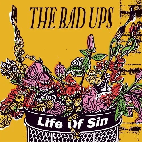 Life of Sin — The Bad Ups