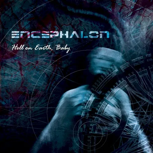Hell on Earth, Baby — Encephalon