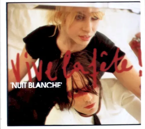 Nuit blanche — Vive la fete