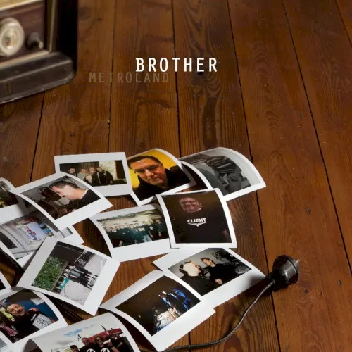 Brother — Metroland