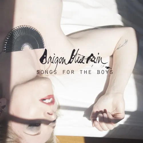 Songs for the Boys — Saigon Blue Rain