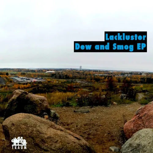 Dew and Smog EP — Lackluster