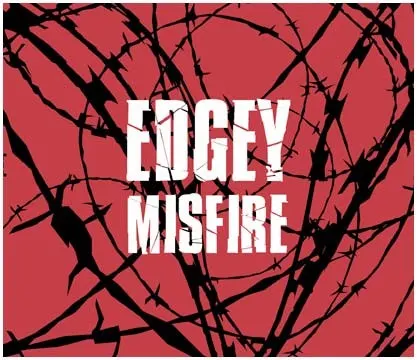 Misfire — EDGEY