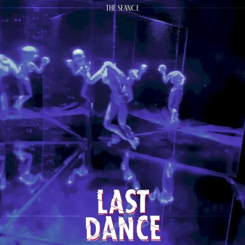 Last Dance — The Seance