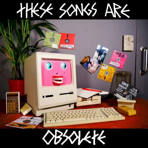 These Songs Are Obsolete — Look Mum No Computer