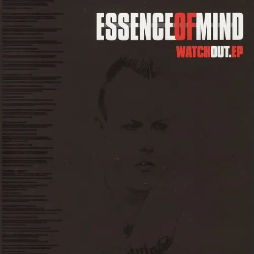 Watch Out EP — ESSENCE OF MIND