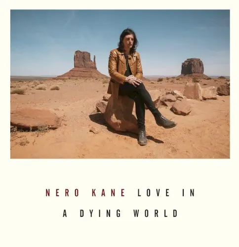 Love in a Dying World — Nero Kane