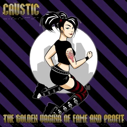 The Golden Vagina of Fame and Profit — Caustic