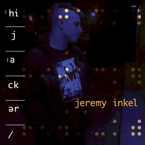 Hijacker — Jeremy Inkel