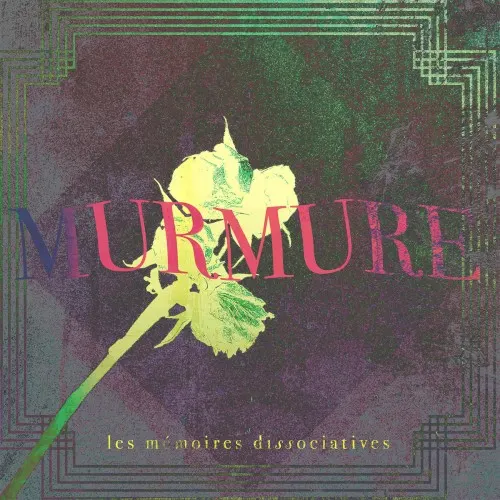 Les mémoires dissociatives — Murmure