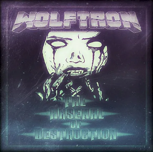 The Arsenal Of Destruction — Wolftron