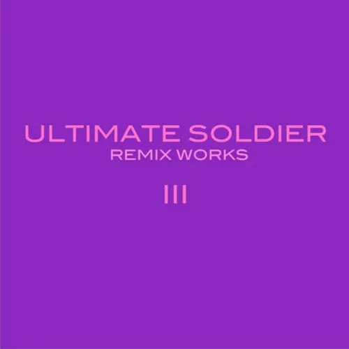 Remix Works Vol.3 — ULTIMATE SOLDIER