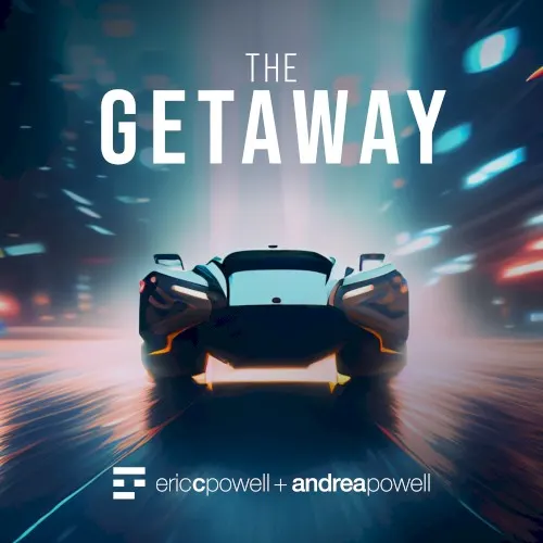 The Getaway — Eric C. Powell