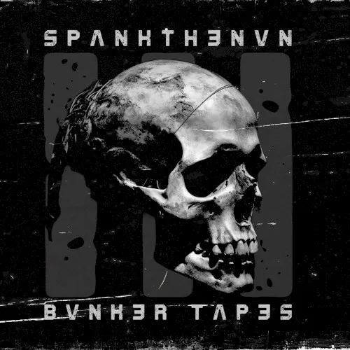The Bunker Tapes VOL III — SPANKTHENUN