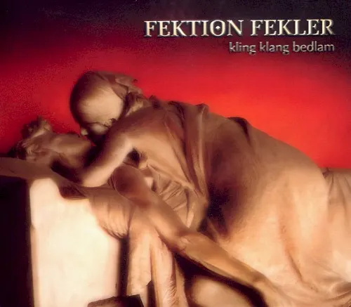 Kling Klang Bedlam — Fektion Fekler