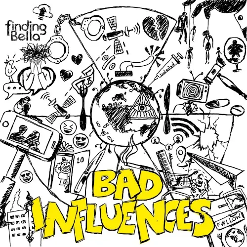Bad Influences — Finding Bella