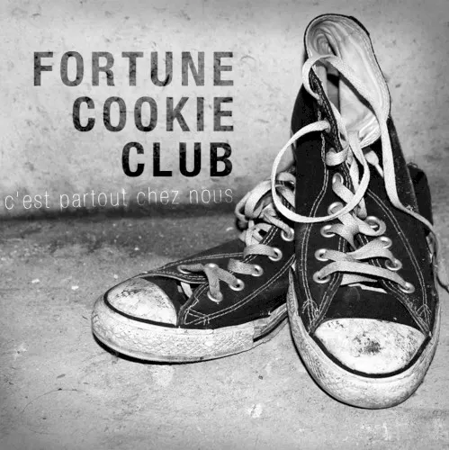 C'est Partout Chez Nous — Fortune Cookie Club
