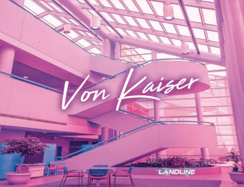 Landline — Von Kaiser