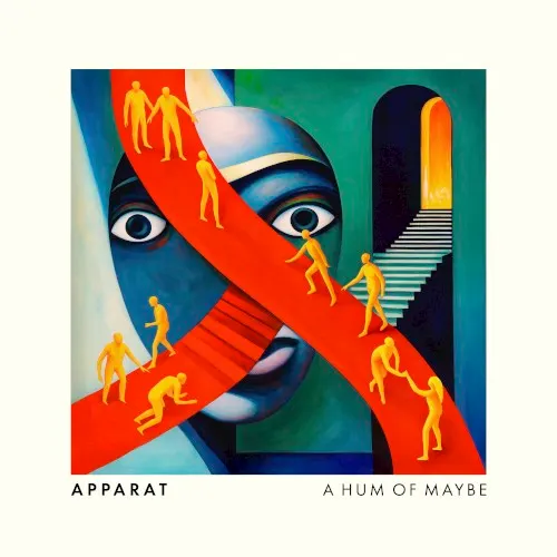 A Hum of Maybe — APPARAT
