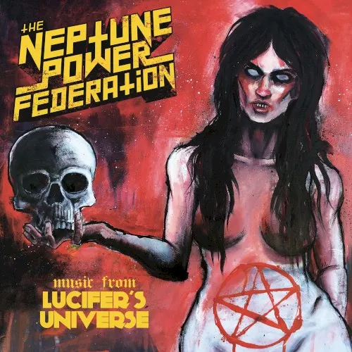 Music From Lucifer’s Universe — The Neptune Power Federation