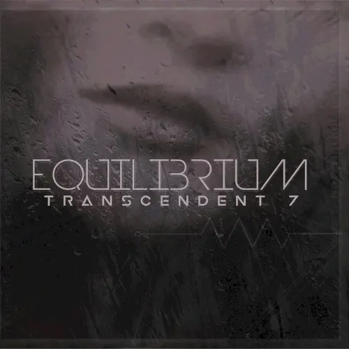 Equilibrium — Transcendent 7